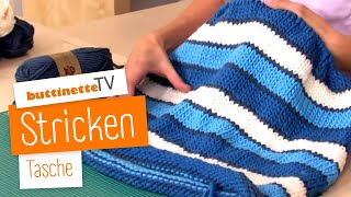 Tasche stricken  Tutorial  buttinette TV STRICKEN [upl. by Millur31]