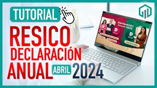 TUTORIAL DECLARACIÓN ANUAL DE RESICO 2024 PASO A PASO Y FACIL EJERCICIO 2023 [upl. by Micheline370]