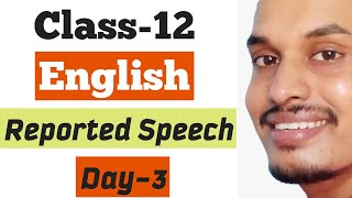 Day3  Reported Speech  Class12  Online Tuition by Shyam Sir [upl. by Desireah170]