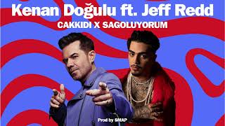 CAKKIDI X SAGOLUYORUM  Kenan Doğulu ft Jeff Redd [upl. by Lambertson]