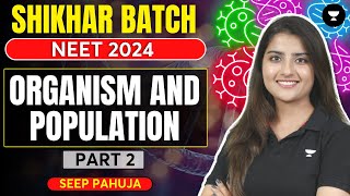 Organism and Population  Part 2  NEET 2024  Seep Pahuja [upl. by Zaccaria262]