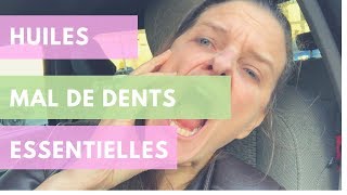 Mal de dents et huiles essentielles [upl. by Veator]