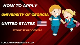 How to Apply at the University of Georgia United States Stepwise Procedure [upl. by Adyl]