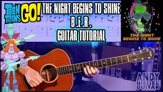 BER The Night Begins to Shine Guitar Tutorial Teen Titans Go [upl. by Ardie]