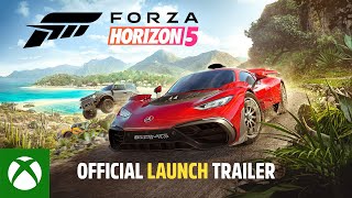 Forza Horizon 5  Official Launch Trailer [upl. by Wemolohtrab]