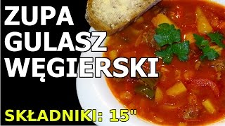 Gulasz Węgierski  zupa [upl. by Wehrle]