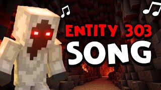 Entity 303 Song  Minecraft Entity 303 Creepypasta Song 🎵  Version B [upl. by Lindahl]