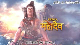 DKDM BG Tune 1  Devon Ke Dev Mahadev Serial  Mahadev Song  Mahadev Serial song [upl. by Larentia]