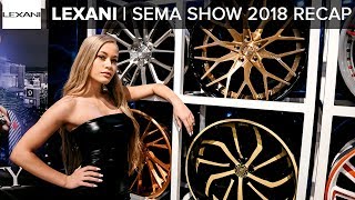 LEXANI WHEELS SEMA 2018 Madness [upl. by Eissen731]