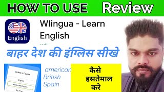 review wlingua learn english app wlingua online coursewlinhua  review wlingua app [upl. by Alit]