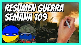 ✅RESUMEN de la SEMANA 109 de la guerra entre UCRANIA y RUSIA en 5 minutos  Lluvia de FUEGO [upl. by Friedberg]