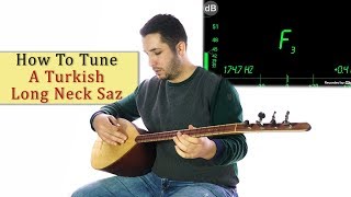 How To Tune A Turkish Long Neck Saz [upl. by Popper632]