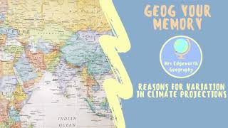 Geog your memory Reasons for variations in climate projections [upl. by Jillayne]