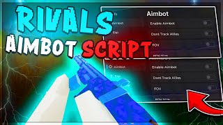 NEW Rivals Script GUI Hack💧Aimbot Kill All Gun Mods Silent Aim  More PC AND MOBILE SUPPORT [upl. by Jewelle]