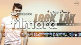 Roshan Prince  Look N Lak [upl. by Chapell830]