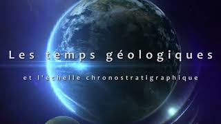 eSVT Les temps géologiques et léchelle chronostratigraphique [upl. by Sema]