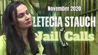 💥EXCLUSIVE💥Letecia Stauch Jail Calls November 2020 Calls THEN Commentary [upl. by Aehc]