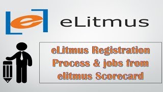 How to Register for eLitmus  Apply for jobs using eLitmus Scorecard [upl. by Atekahs758]