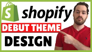 Shopify Debut Theme Customization  Debut Theme Design Tutorial [upl. by Leavelle]