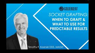 Webinar Socket Grafting  When to Graft amp What to Use  Dr Tim Kosinski [upl. by Singleton]