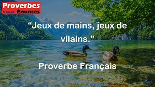 Proverbe Français  Jeux de mains jeux de vilains [upl. by Aineles]