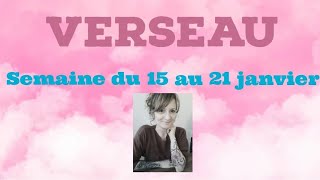 Verseau semaine du 15 au 21 janvier [upl. by Cia505]