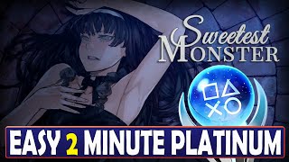 Sweetest Monster Platinum Walkthrough  Easy 2 Minute Platinum [upl. by Edie138]