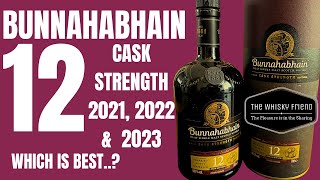 ALL 3 batches COMPARED  which is BESTBUNNAHABHAIN 12 CASK STRENGTH [upl. by Lancelle233]