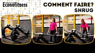 COMMENT FAIRE  SHRUG  Éconofitness [upl. by Ferdinande323]