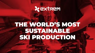 Extrem Skis – The worlds most sustainable ski production [upl. by Morley]