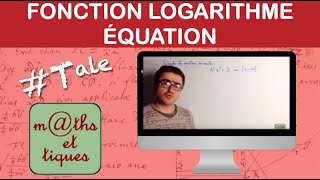 Résoudre une équation à laide des logarithmes  Terminale [upl. by Stetson]
