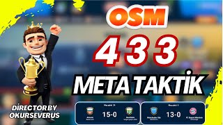 OSM 2024 EN İYİ 433 META TAKTİK  MUHTEŞEM SONUÇLAR  ONLİNE SOCCER MANAGER [upl. by Ttegirb]