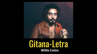 Gitana  Willie Colón  Letra [upl. by Atilol]