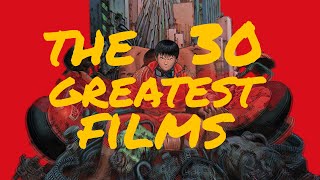 The 30 Greatest Films [upl. by Einaled738]