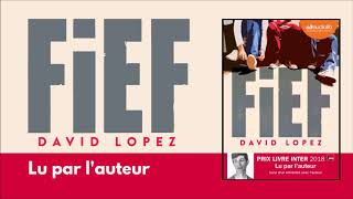 quotFiefquot de David Lopez lu par lauteur  Livre audio [upl. by Woodie]