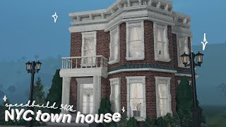 ♡ NYC TOWNHOUSE SPEEDBUILD 🗽🏠♡  540k  roblox bloxburg [upl. by Crowe640]