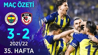 Fenerbahçe 32 Gaziantep FK MAÇ ÖZETİ  35 Hafta  202122 [upl. by Neveda692]