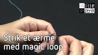 Strik et ærme med magic loop I Magicloop  Strik [upl. by Sweatt321]