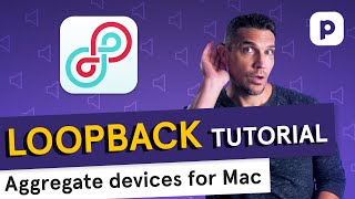 How to set up an aggregate audio device on Mac  Loopback tutorial [upl. by Jefferey502]