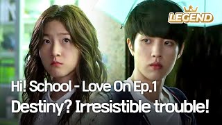 ENG Hi School  Love On Ep1  Destiny Irresistible trouble [upl. by Sachi]