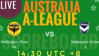 Wellington Phoenix VS Melbourne Victory Australia ALeague 2024 LIVE SCORE [upl. by Eveleen]