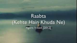 Raabta Kehte Hain Khuda Ne  Agent Vinod hindi lyrics  english translation [upl. by Dreher]