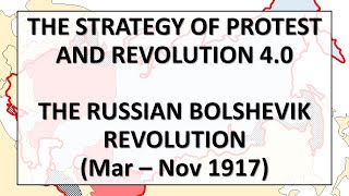 The Russian Bolshevik Revolution MarNov 1917  Strategy of Protest and Revolution 45 [upl. by Reinhardt549]