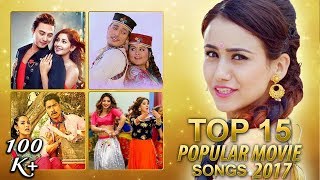 Top Nepali Movie Songs Of 2017 TOP 15  Video JukeBox  Highlights Music [upl. by Denie]