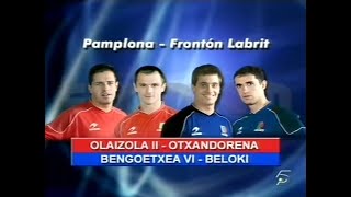 OLAIZOLA II  OTXANDORENA vs BENGOETXEA VI  BELOKI Labrit · 2007 Mano parejas [upl. by Inahpit]