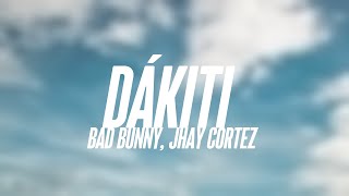 DÁKITI  Bad Bunny Jhay Cortez Lyrics Video 🎃 [upl. by Birgit]