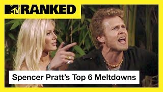 Spencer Pratt’s Top 6 Meltdown Moments from The Hills  MTV Ranked [upl. by Alfred]