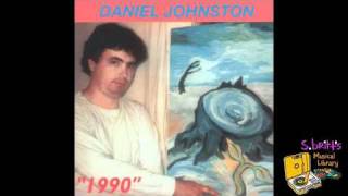 Daniel Johnston quotHeld The Handquot [upl. by Brenn215]