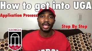 HOW TO GET INTO UGA IN DEPTH  MY HIGH SCHOOL STATS  COLLEGE APPLICATION [upl. by Lamonica]