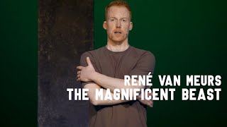 René van Meurs  The Magnificent Beast [upl. by Liahcim512]